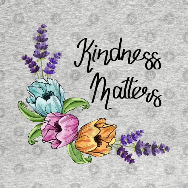 Kindness Matters by Designoholic